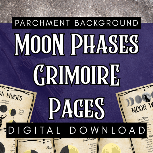 Moon Phases Grimoire Pages | Printable Witchcraft Guide to Lunar Magic, Full & New Moon Rituals - Parchment